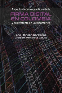 Aspectos teórico-prácticos de la firma digital en Colombia y su referente en Latinoamérica_cover