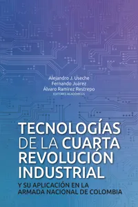 Tecnologías de la cuarta revolución industrial y su aplicación en la Armada Nacional de Colombia_cover