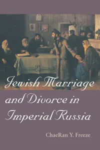 Jewish Marriage and Divorce in Imperial Russia_cover