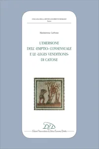 L'emersione dell'«emptio» consensuale e le «leges venditionis» di Catone_cover