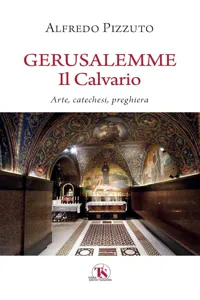 Gerusalemme. Il Calvario_cover