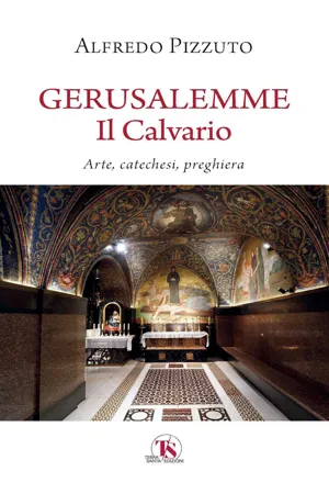 Gerusalemme. Il Calvario