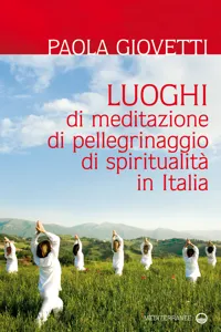 Luoghi di meditazione, di pellegrinaggio, di spiritualità in Italia_cover