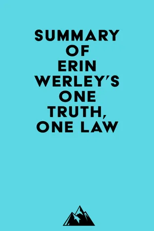 Summary of Erin Werley's One Truth, One Law