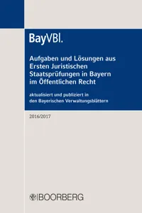 Aufgaben und Lösungen aus der Ersten Juristischen Staatsprüfung in Bayern im Öffentlichen Recht_cover