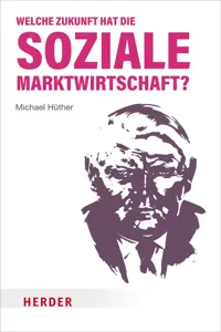 Welche Zukunft hat die soziale Marktwirtschaft?_cover