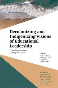 Decolonizing and Indigenizing Visions of Educational Leadership_cover