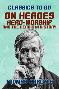 On Heroes, Hero-Worship, and the Heroic in History_cover