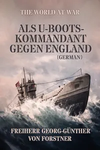 Als U-Boots-Kommandant gegen England_cover