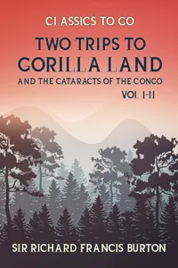 Two Trips to Gorilla Land and the Cataracts of the Congo Vol I & Vol II_cover