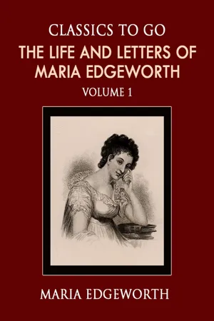 The Life and Letters of Maria Edgeworth Volume 1