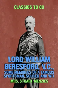 Lord William Beresford, V.C., Some Memories of a Famous Sportsman, Soldier and Wit_cover