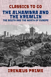 The Alhambra and the Kremlin, The South and the North of Europe_cover