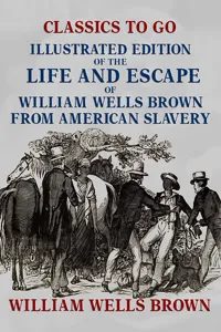 Illustrated Edition of the Life and Escape of William Wells Brown from American Slavery_cover