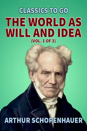 The World as Will and Idea (Vol. 1 of 3)