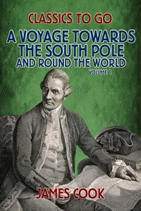 A Voyage Towards the South Pole and Round the World Volume 1_cover