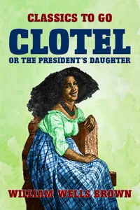 Clotel, or The President's Daughter_cover