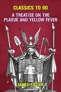 A Treatise on the Plague and Yellow Fever_cover