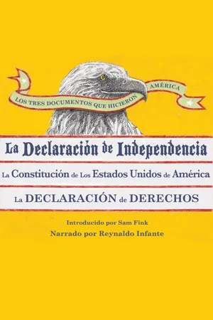 Los Tres Documentos que Hicieron América [The Three Documents That Made America, in Spanish]