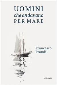 Uomini che andavano per mare_cover