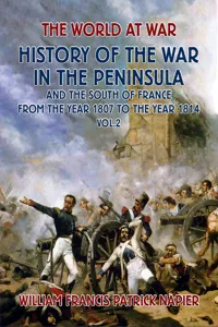 History of the War in the Peninsular and the South of France from the Year 1807 to the Year 1814 Vol. 2_cover