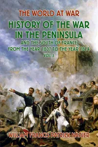 History of the War in the Peninsular and the South of France from the Year 1807 to the Year 1814 Vol. 3_cover