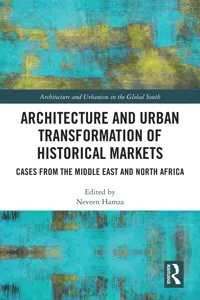 Architecture and Urban Transformation of Historical Markets: Cases from the Middle East and North Africa_cover