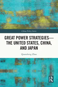 Great Power Strategies - The United States, China and Japan_cover