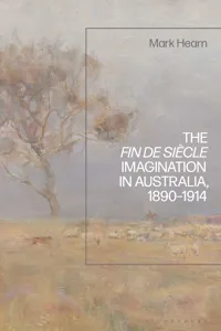 The Fin de Siècle Imagination in Australia, 1890-1914_cover