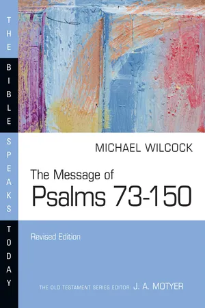 The Message of Psalms 73โ150