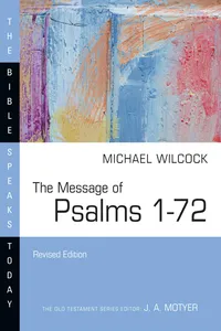 The Message of Psalms 1–72_cover