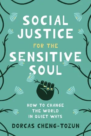 Social Justice for the Sensitive Soul