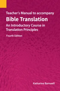 Teacher's Manual to accompany Bible Translation: An Introductory Course in Translation Principles_cover