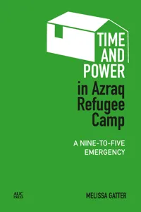 Time and Power in Azraq Refugee Camp_cover