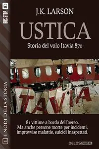 Ustica - Storia del volo Itavia 870_cover