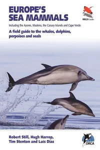 Europe's Sea Mammals Including the Azores, Madeira, the Canary Islands and Cape Verde_cover