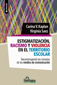 Estigmatización, racismo y violencia en el territorio escolar_cover