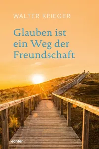 Glauben ist ein Weg der Freundschaft_cover