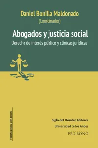 Abogados y justicia social Derecho de interés público y Clínicas jurídicas_cover