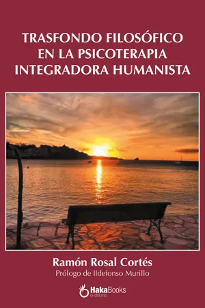 Trasfondo filosófico en la Psicoterapia Integradora Humanista