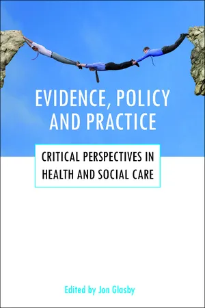 Evidence, policy and practice