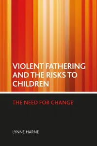 Violent fathering and the risks to children_cover