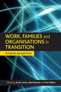 Work, families and organisations in transition_cover