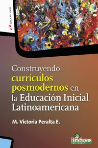 Construyendo currículos posmodernos en la Educación Inicial Latinoamericana_cover