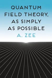 Quantum Field Theory, as Simply as Possible_cover