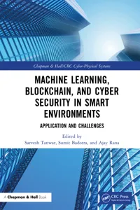 Machine Learning, Blockchain, and Cyber Security in Smart Environments_cover