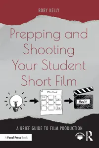 Prepping and Shooting Your Student Short Film_cover