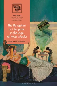 The Reception of Cleopatra in the Age of Mass Media_cover