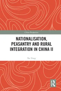 Nationalisation, Peasantry and Rural Integration in China II_cover