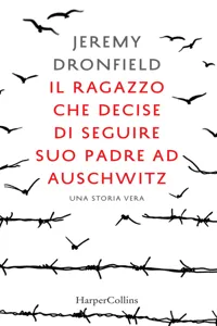 Il ragazzo che decise di seguire suo padre ad Auschwitz_cover